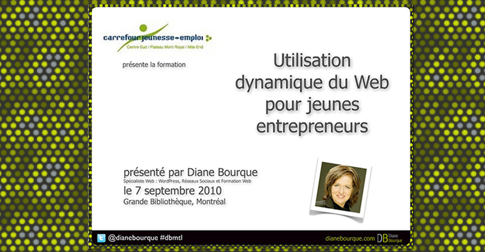 Ma conférence: Utilisation dynamique du Web pour jeunes entrepreneurs