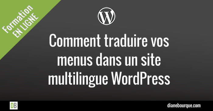 Traduire des menus dans un site multilingue WordPress